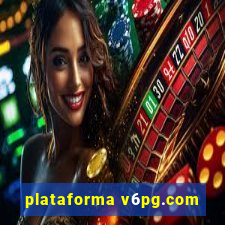 plataforma v6pg.com